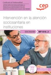 Portada de Manual. Intervención en la atención sociosanitaria en instituciones (MF1018_2)