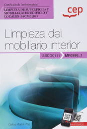 Portada de Manual. Limpieza del mobiliario interior (MF0996_1). Certificados de profesionalidad. Limpieza de superficies y mobiliario en edificio y locales (SSCM0108)