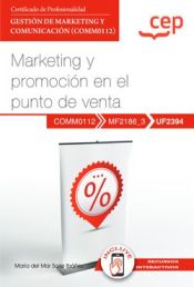 Portada de Manual. Marketing y promoción en el punto de venta (UF2394). Certificados de profesionalidad. Gestión de marketing y comunicación (COMM0112)