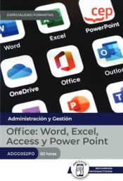 Portada de Manual. Office: Word, Excel, Access y Power Point (ADGG052PO). Especialidades formativas