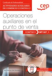 Portada de Manual. Operaciones auxiliares en el punto de venta (MF1327_1). Certificados de profesionalidad. Actividades auxiliares de comercio (COMT0211)