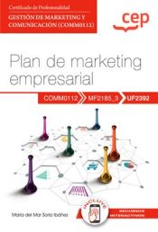 Portada de Manual. Plan de marketing empresarial (UF2392). Certificados de profesionalidad. Gestión de marketing y comunicación (COMM0112)
