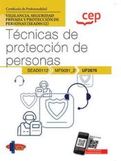 Portada de Manual. Técnicas de protección de personas (UF2676). Certificados de profesionalidad. Vigilancia, seguridad privada y protección de personas (SEAD0112)