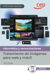 Portada de Manual. Tratamiento de imágenes para web y móvil (IFCD49). Especialidades formativas