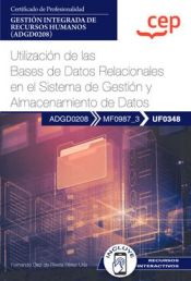 Portada de Manual. Utilización de las bases de datos relacionales en el sistema de gestión y almacenamiento de datos (UF0348). Certificados de profesionalidad. Gestión integrada de recursos humanos (ADGD0208)