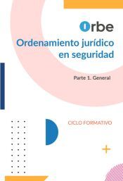 Portada de Ordenamiento jur&iacute;dico en seguridad. Parte 1. General