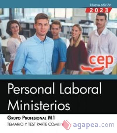 Personal Laboral Ministerios. Grupo Profesional M1. Temario y Test Parte Común