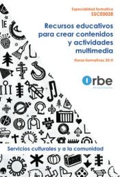 Portada de Recursos educativos para crear contenidos y actividades multimedia SSCE0028 - Especialidades formativas