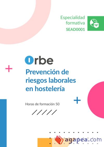 SEAD0001. Prevención de riesgos laborales en hostelería SEAD0001. Prevención de riesgos laborales en hostelería