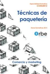 Portada de Técnicas de paquetería COML0012	- Especialidades formativas