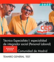 Portada de Técnico Especialista I: especialidad de integrador social (Personal Laboral). Comunidad de Madrid. Temario General. Test