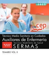 Portada de T&eacute;cnico Medio Sanitario en Cuidados Auxiliares de Enfermer&iacute;a. Servicio Madrile&ntilde;o de Salud (SERMAS). Temario Vol. II