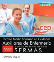 Portada de Técnico Medio Sanitario en Cuidados Auxiliares de Enfermería. Servicio Madrileño de Salud (SERMAS). Temario Vol. IV