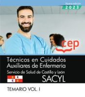 Portada de Técnico en Cuidados Auxiliares de Enfermería. Servicio de Salud de Castilla y León (SACYL). Temario Vol. I