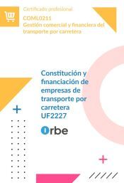 Portada de UF2227. Constituci&oacute;n y financiaci&oacute;n de empresas de transporte por carretera (MF2183_3). COML0211