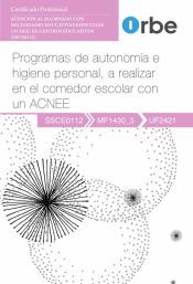 Portada de UF2421 - Programas de autonom&iacute;a e higiene personal, a realizar en el comedor escolar con un ACN
