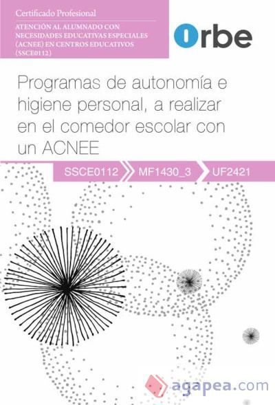 UF2421 - Programas de autonom&iacute;a e higiene personal, a realizar en el comedor escolar con un ACN