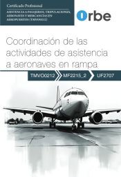 Portada de UF2707: Coordinaci&oacute;n de las actividades de asistencia a aeronaves en rampa (MF2215_2) TMVO0212