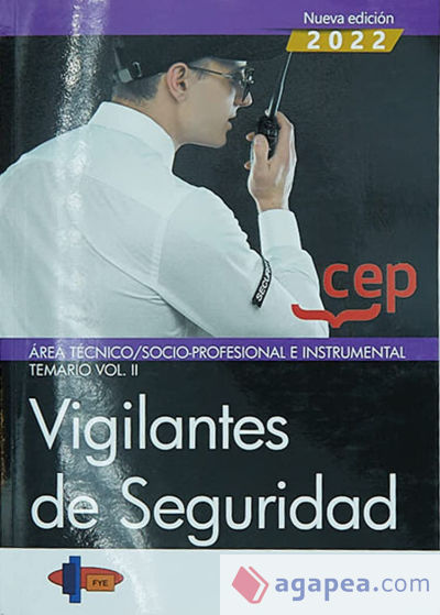 Vigilantes de Seguridad. Área Técnico/Socio-Profesional e Instrumental. Temario Vol. II. Manuales