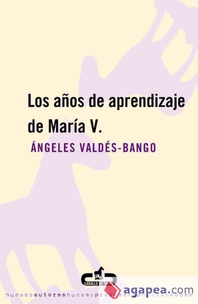 Los años de aprendizaje de María V