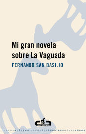 Portada de Mi gran novela sobre La Vaguada