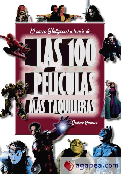 El nuevo Hollywood a través de las 100 películas más taquilleras