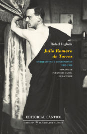Portada de Julio Romero de Torres: entrevistas y confesiones (1899-1930)