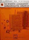 Prácticas De Sintaxis 8. La Subordinación Compuesta: Subordinación Adjetiva