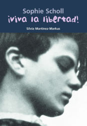 Portada de ¡Viva la libertad! (Sophie Scholl)