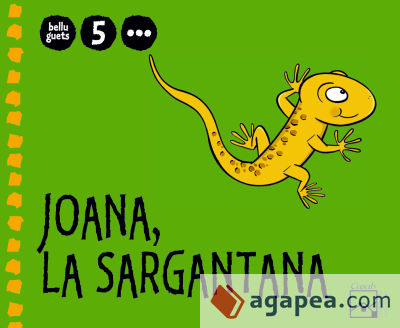 5 ANYS - 3r Trimestre JOANA, LA SARGANTANA Belluguets VAL