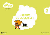 Portada de Descoberta. L'àlbum de classe 1. 3 anys. A volar!