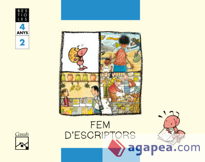 FEM D'ESCRIPTORS. Quadern 2. La formiga feinera. BESTIOLES. 4 anys