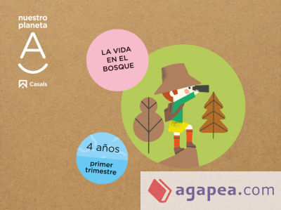 La vida en el bosque. Nuestro planeta A 4 años 1T