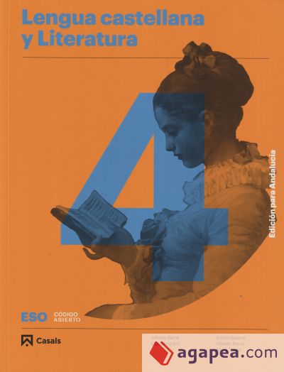 Lengua castellana y Literatura A 4 ESO. Edición para Andalucía