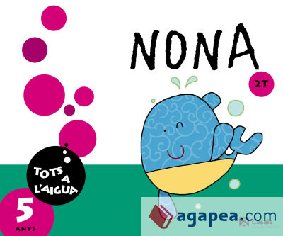 Nona 5 anys. 2n trimestre. Tots a l'aigua (Comunitat Valenciana)