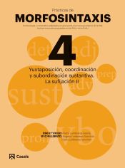 Portada de Pràcticas Morfosintaxis 4 Yuxtaposición, coordinación y subordinación sustantiva. La sufijación II