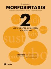 Portada de Prácticas de Morfosintaxis 2 Las funciones sintácticas. La prefijación I