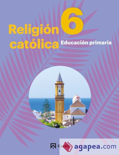 Religión Católica 6 Primaria Andalucía-Extremadura 2019