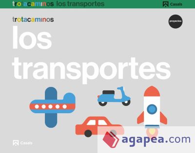 Trotacaminos, Los transportes, 3 años