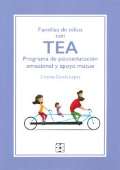 Portada de FAMILIAS DE NIÑOS CON TEA. PROGRAMA DE PSICOEDUCACION EMOCIONAL Y APOYO MUTUO