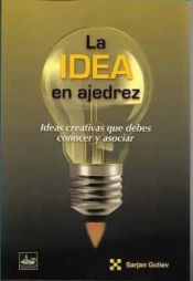 Portada de LA IDEA EN AJEDREZ Ideas Creativas que debes conocer y asociar