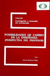 Portada de Posibilidades de cambio en la enseñanza: perspectiva del profesor