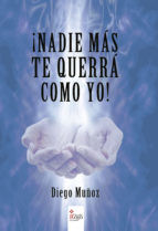 Portada de ¡Nadie más te querrá como yo! (Ebook)