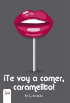 Portada de ¡Te voy a comer, caramelito! (Ebook)