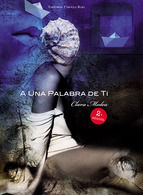 Portada de A una palabra de ti (2a edición) (Ebook)