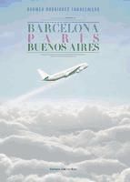 Portada de Barcelona, Par&iacute;s, Buenos Aires (Ebook)