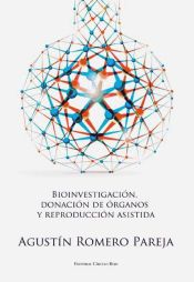 Portada de Bioinvestigación, donación de órganos y reproducción asistida (Ebook)