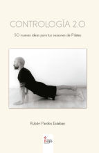 Portada de CONTROLOGÍA 2.0. 50 nuevas ideas para tus sesiones de Pilates (Ebook)