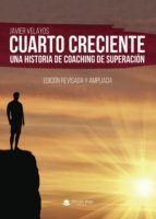 Portada de Cuarto Creciente. Una Historia de Coaching de Superación (Ebook)