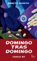 Portada de DOMINGO TRAS DOMINGO. CICLO B. (Ebook)